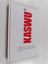 Kaswu® : kehitä - avarra - sovella - warmista - uudista