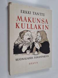 Makunsa kullakin : kuusikymmentä kuvitettua sananpartta