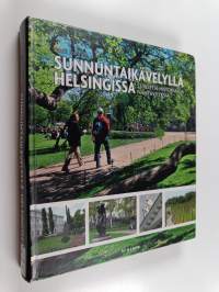 Sunnuntaikävelyllä Helsingissä : 52 reittiä historiaa ja nähtävyyksiä