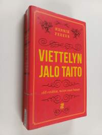 Viettelyn jalo taito : 168 vinkkiä, miten saat hänet
