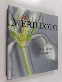 Tämä täyteys, tämä paino