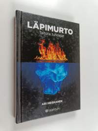 Läpimurto : taltuta tuhoajat