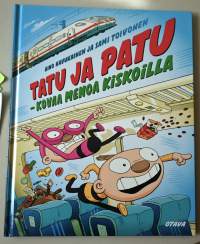 Tatu ja Patu : kovaa menoa kiskoilla