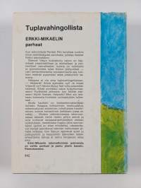 Tuplavahingollista : Erkki-Mikaelin parhaat