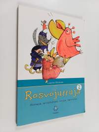 Rosvojuttuja 2 : riimejä, arvoituksia, loruja, tarinoita