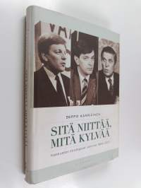 Sitä niittää, mitä kylvää : Keskustan strategiset valinnat 1964-2001