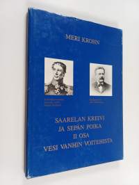 Saarelan kreivi ja sepän poika 2. osa : Vesi vanhin voitehista