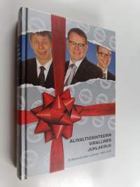 Alivaltiosihteerin virallinen juhlakirja : solmiokolmikon parhaat 1990-2010
