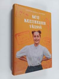 Koti kulttuurien välissä (signeerattu, tekijän omiste)