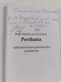 Perälauta - epäsymmetristen parisuhteiden pohdiskelua (signeerattu, tekijän omiste)