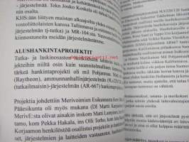 Mikroaalloilla laivastossa -Tutkan ja mikroaaltokniikan tulo ja käyttö Suomen laivastossa - muistelmia, haastatteluja, valokuvia