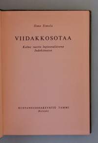 Viidakkosotaa - Kolme vuotta legioonalaisena Indokiinassa. (Muistemat, muugalaislegioona, palkkasoturit )