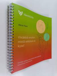 Yhtäkkiä oivalsin mistä seksissä on kyse!