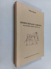 Hämäläistalon tarinoita, eli, Elämää Iitissä 1930-luvulla : antologia Iitin pitäjän Koskenniskan kylästä
