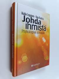 Johda ihmistä : psykologiaa johtajille (signeerattu, tekijän omiste)