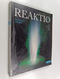 Reaktio 3 - lukion kemia : Reaktiot ja energia