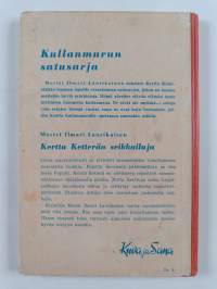 Kerttu Ketterän seikkailuja