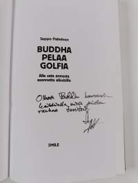 Buddha pelaa golfia : alle sata annosta asennetta aikuisille (signeerattu, tekijän omiste)