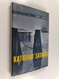 Katkerat satamat (signeerattu)