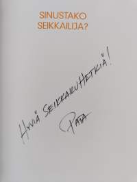 Sinustako seikkailija? : seikkailun lajiopas (signeerattu)