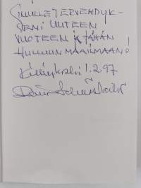 Tie helvettiin : romaani (signeerattu, tekijän omiste)
