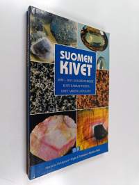 Suomen kivet : koru-, jalo- ja rakennuskivet ; kivet harrastuksena ; kivet arkeen ja juhlaan
