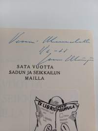 Sata vuotta sadun ja seikkailun mailla : suomalaisen lasten- ja nuorisokirjallisuuden vaiheita (signeerattu, tekijän omiste)