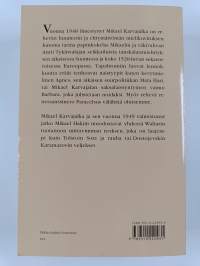 Mikael Karvajalka : Mikael Karvajalan nuoruus ja merkilliset seikkailut monessa maassa vuoteen 1527 asti kymmenenä kirjana hänen itsensä vilpittömästi kertomina