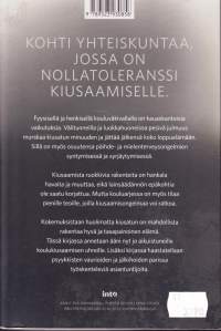 Kiusatut - Kertomuksia koulusta, 2023. Kohti yhteiskuntaa, jossa on nollatoleranssi kiusaamiselle.