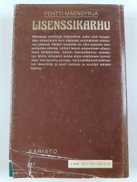 Lisenssikarhu ja muutamia muitakin metsässä mietittyjä eräjutelmia