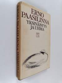 Yksinäisyys ja uhma : esseitä kirjallisuudesta