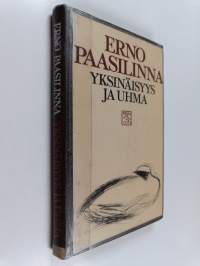 Yksinäisyys ja uhma : esseitä kirjallisuudesta
