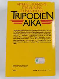 Tripodien aika 1-3 : Viimeinen tukikohta ; Lyijykaupunki ; Tulinen pyörre