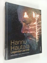 Hannu Hautala : legendan perintö