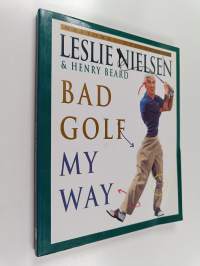 Bad Golf My Way