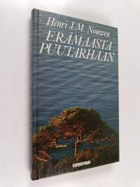 Erämaasta puutarhaan