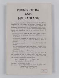 Peking Opera and Mei Lanfang : a guide to China's traditional theatre and the art of its great master