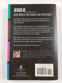 Jesus Is - Find a New Way to Be Human