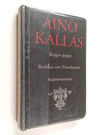 Reigin pappi : hiidenmaalainen tarina ; Barbara von Tisenhusen : liivinmaalainen tarina ; Sudenmorsian : hiidenmaalainen tarina