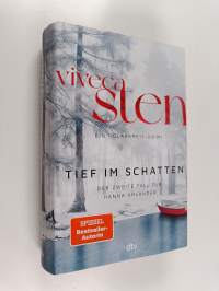 Tief im Schatten : der zweite Fall für Hanna Ahlander