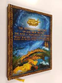 The ancient history of the silk road - The role of Hungarians in Eurasia
