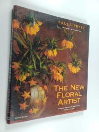 The new floral artist : a step-by-step guide to inspirational flower arranging
