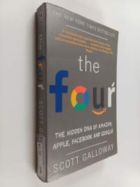 The four : the hidden DNA of Amazon, Apple, Facebook and Google