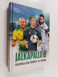 Jalkapallokirja : Huuhkajien tähdet ja tarina