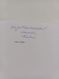 Vera Hjelt (signeerattu, tekijän omiste)