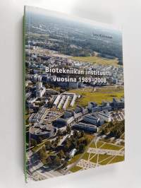 Biotekniikan instituutti vuosina 1989-2008