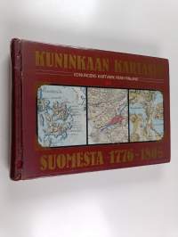 Kuninkaan kartasto Suomesta 1776-1805 : Konungens kartverk från Finland