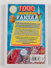 1000 uskomatonta faktaa