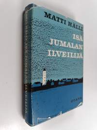 Isä Jumalan ilveilijä (signeerattu, tekijän omiste)