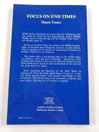 Focus on End Times : Todays Events and the Soon Return of Jesus Christ